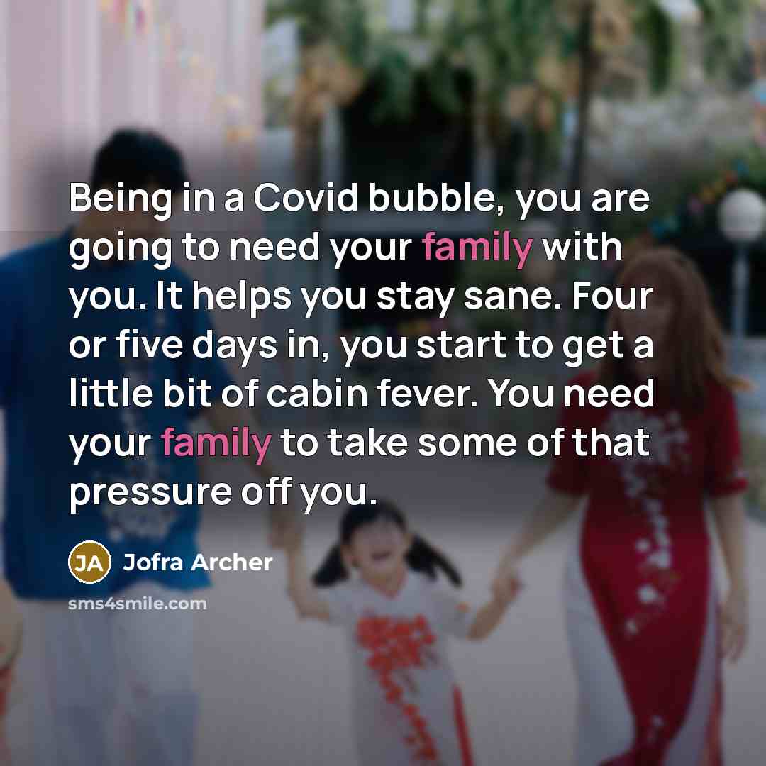 “Being in a Covid bubble, you are going to need…” quote by Jofra Archer