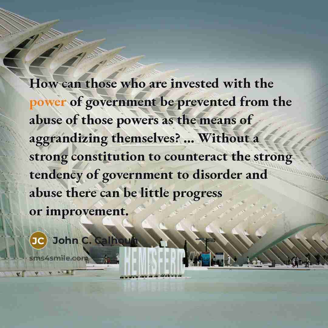 “How can those who are invested with the power of…” quote by John C. Calhoun