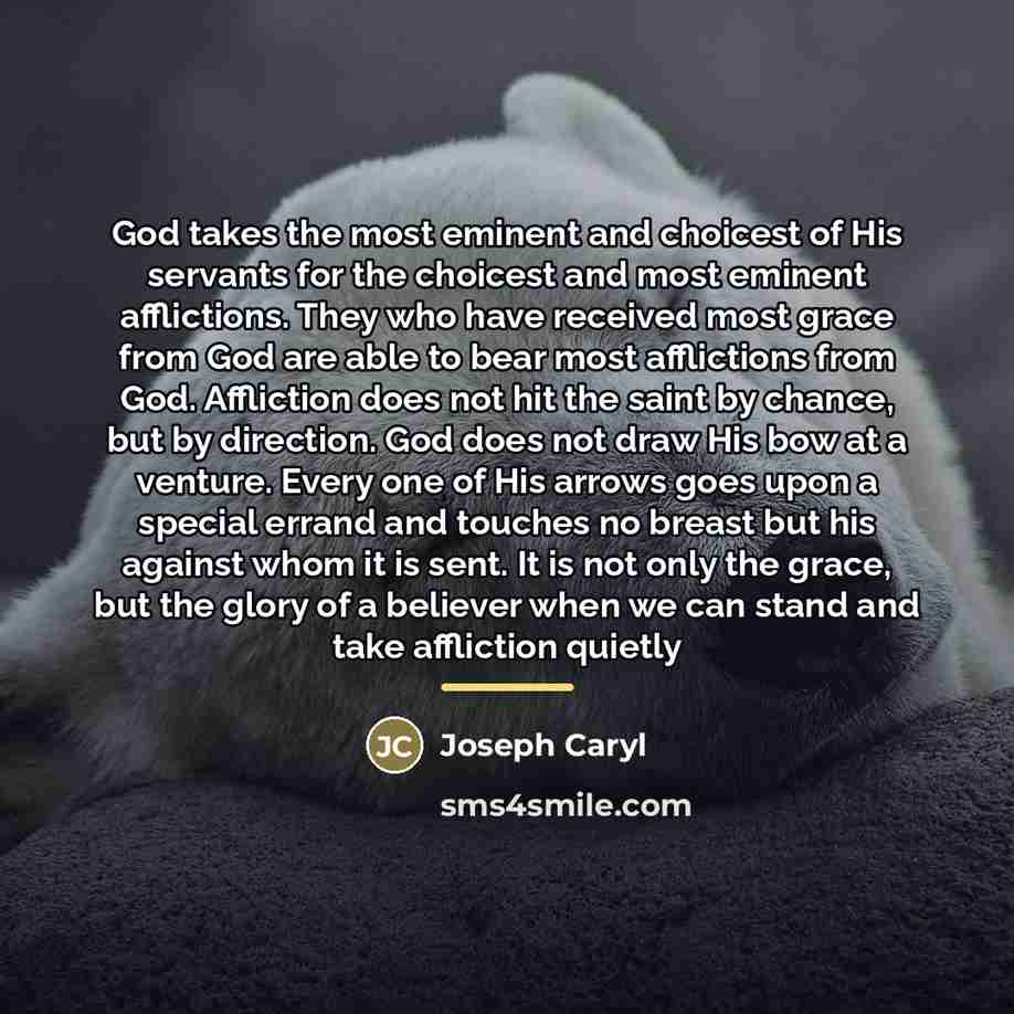 “God takes the most eminent and choicest of His servants…” quote by Joseph Caryl