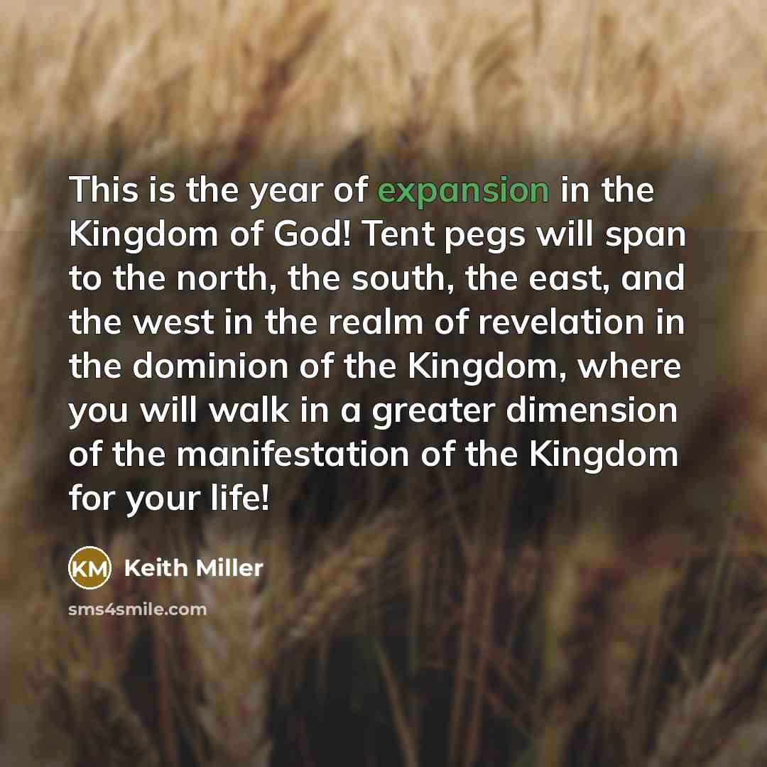“This is the year of expansion in the Kingdom of…” quote by Keith Miller