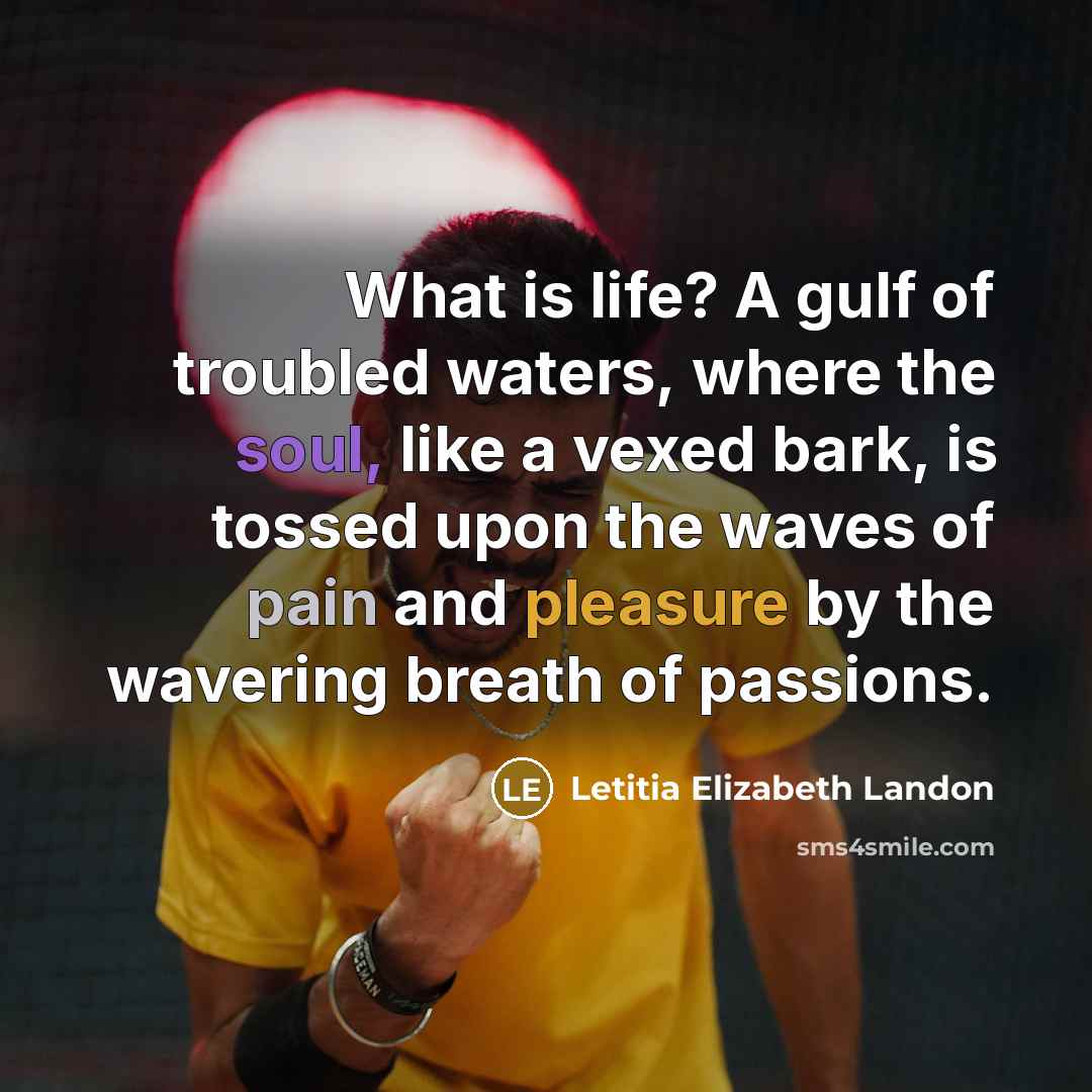 “What is life? A gulf of troubled waters, where the…” quote by Letitia Elizabeth Landon