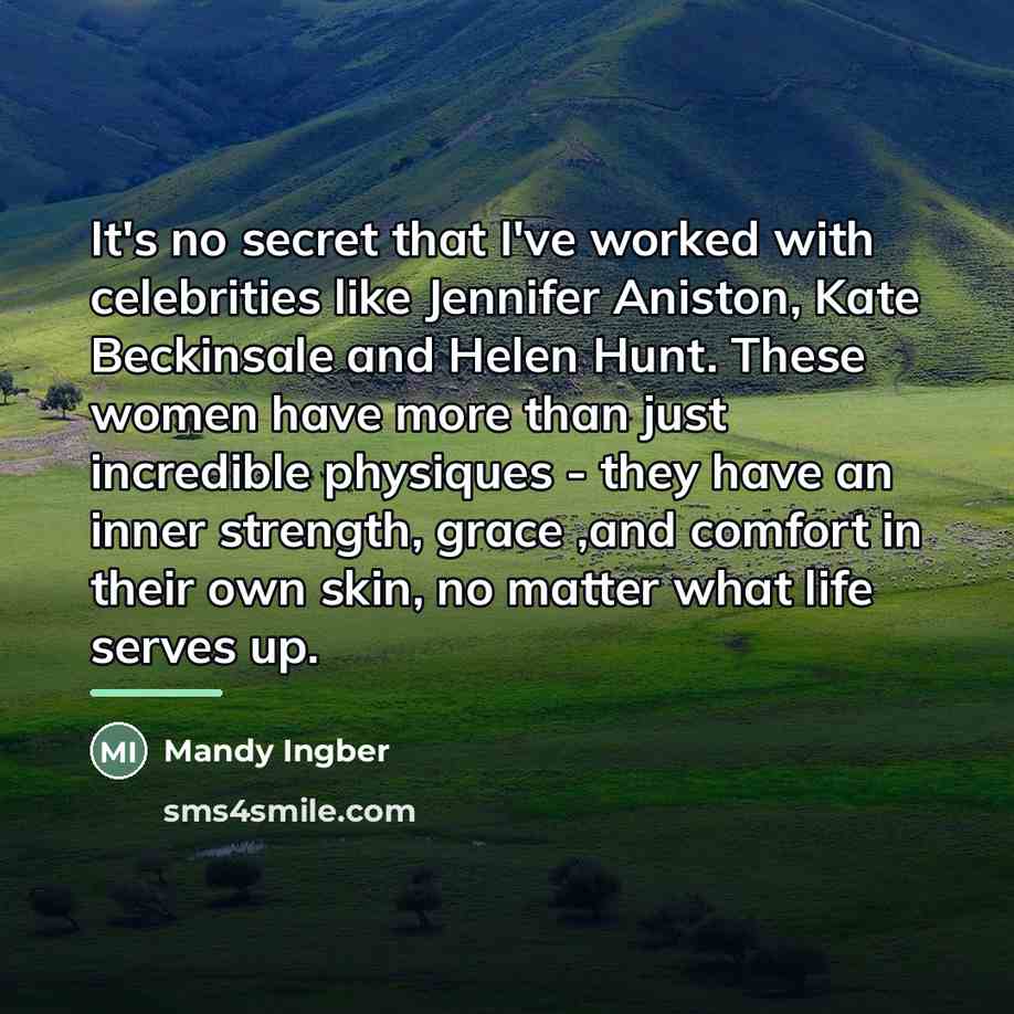 “It's no secret that I've worked with celebrities like Jennifer…” quote by Mandy Ingber