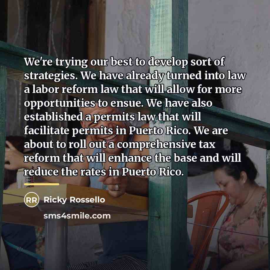 “We're trying our best to develop sort of strategies. We…” quote by Ricky Rossello