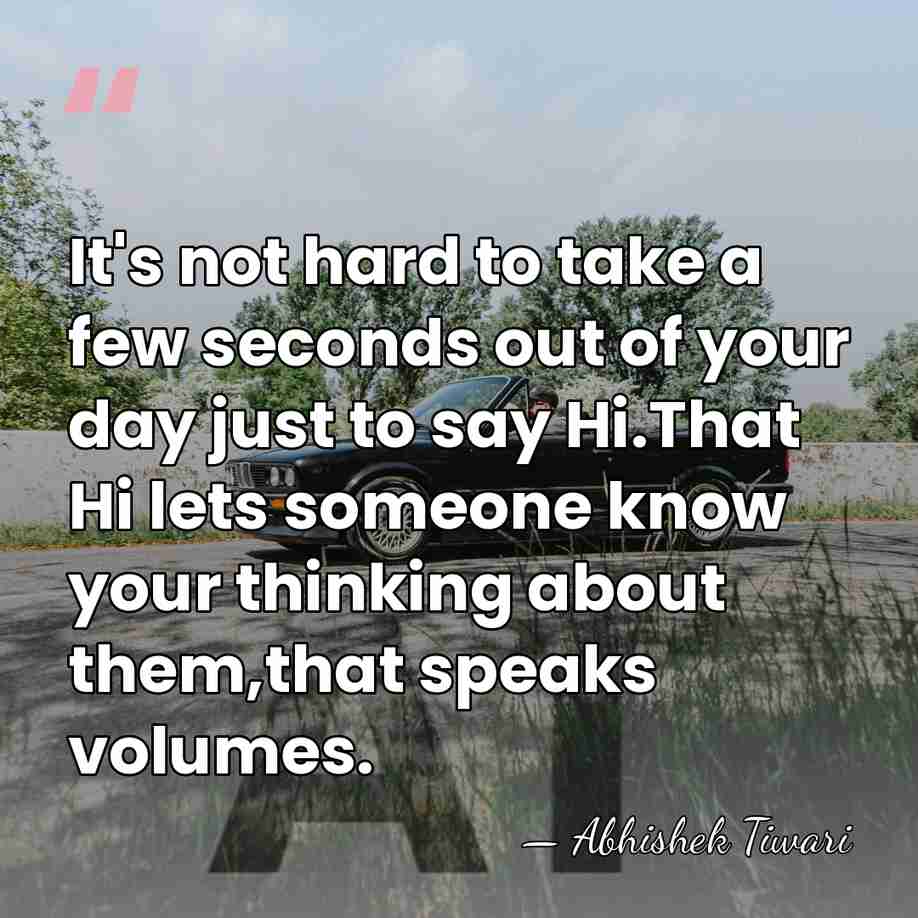 It's not hard to take a few seconds out of your day&hellip; - Abhishek Tiwari