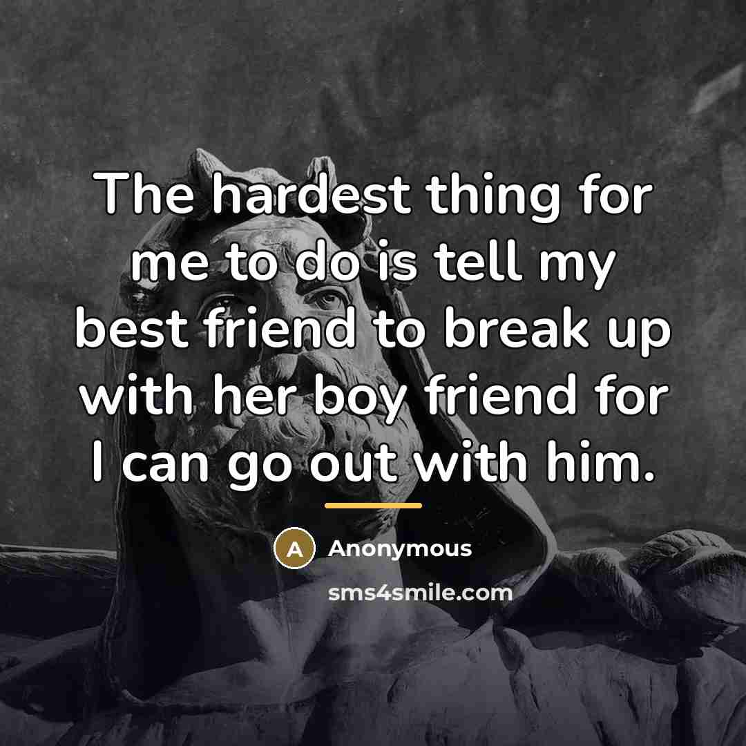 “The hardest thing for me to do is tell my…” quote by Anonymous
