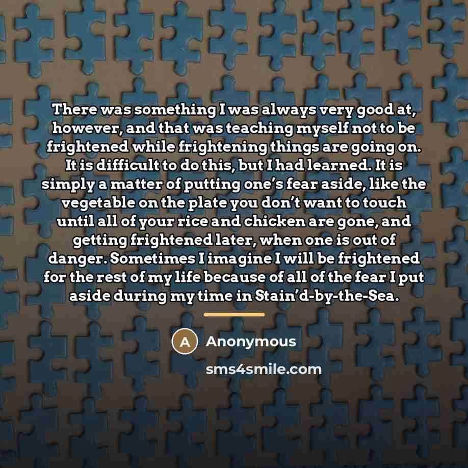 “There was something I was always very good at, however,…” quote by Anonymous