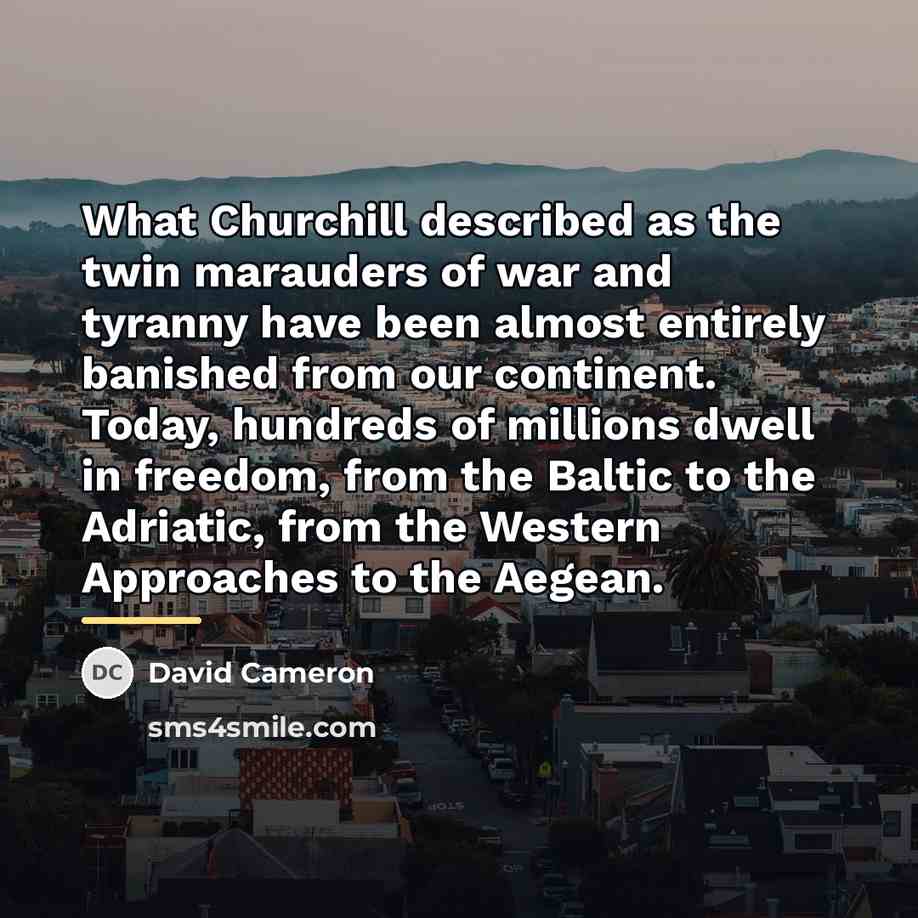“What Churchill described as the twin marauders of war and…” quote by David Cameron