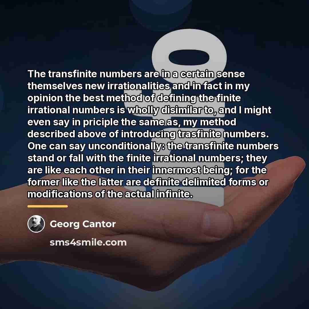 “The transfinite numbers are in a certain sense themselves new…” quote by Georg Cantor