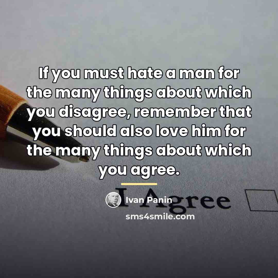 “If you must hate a man for the many things…” quote by Ivan Panin