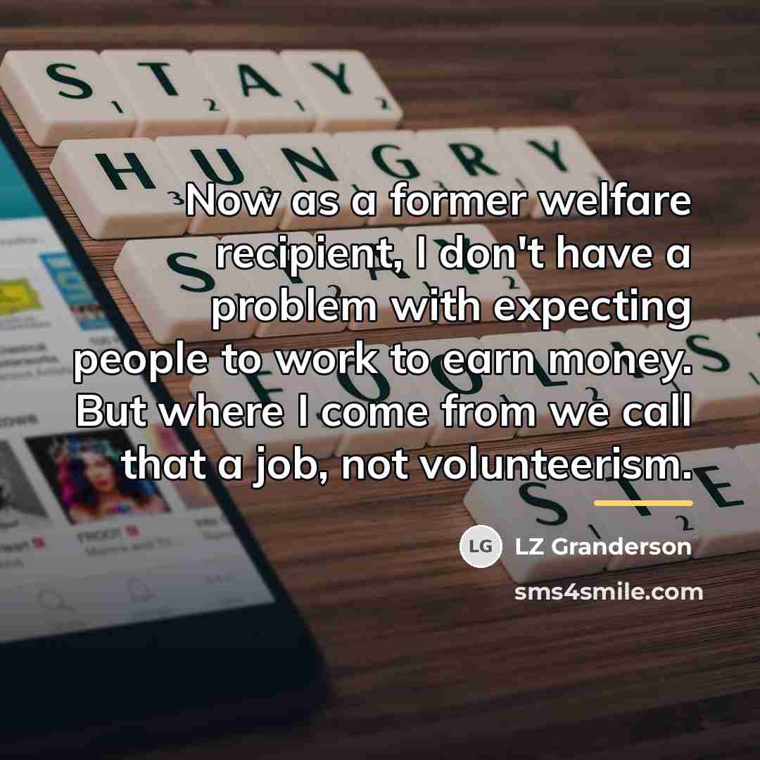 “Now as a former welfare recipient, I don't have a…” quote by LZ Granderson