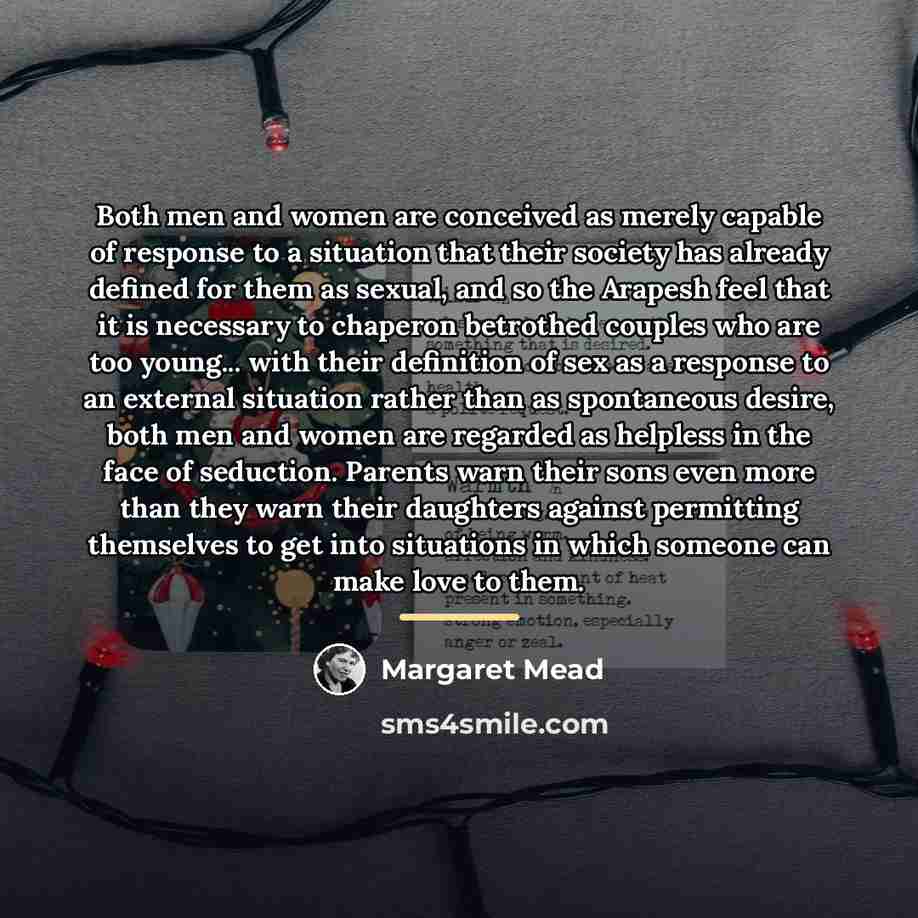 “Both men and women are conceived as merely capable of…” quote by Margaret Mead