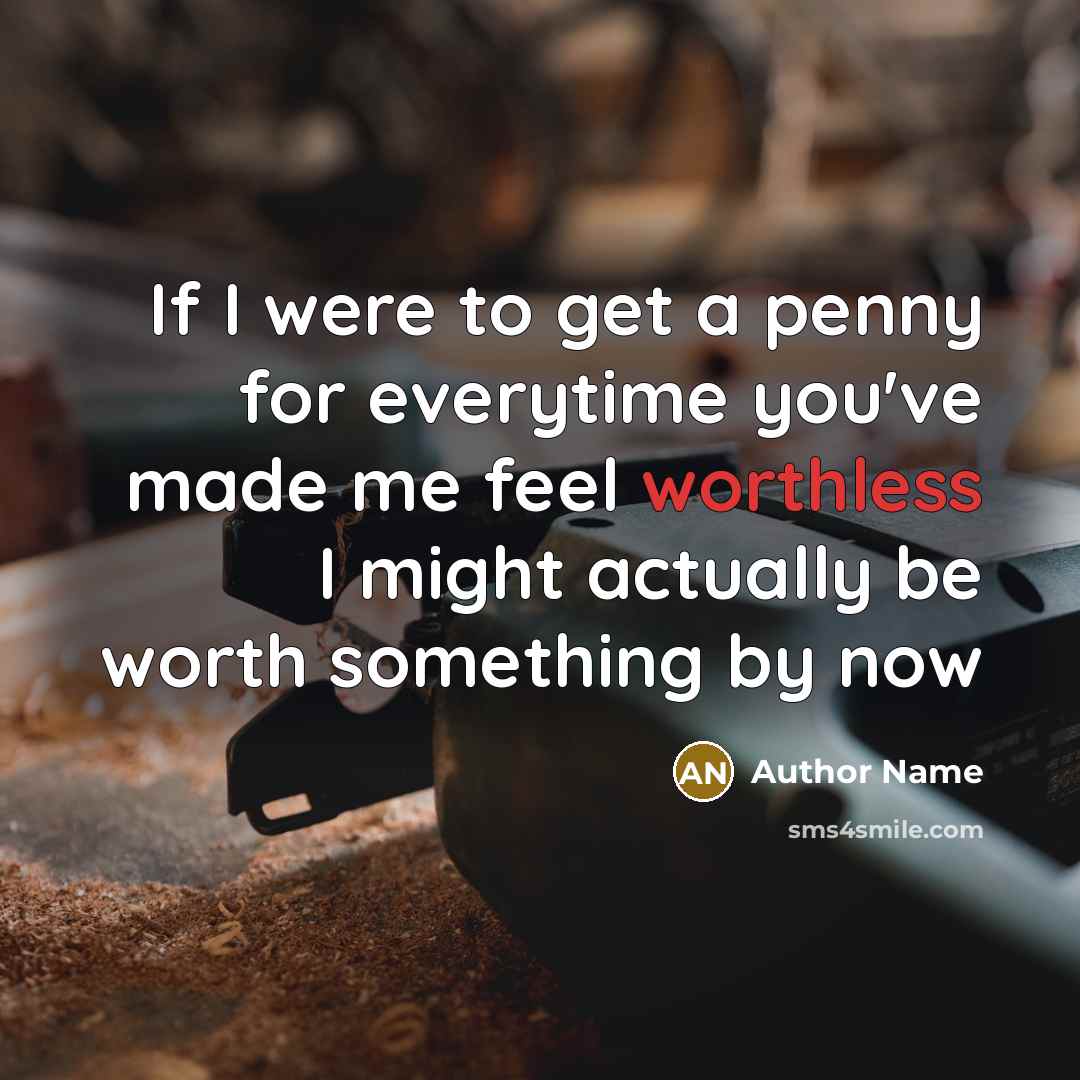 “If I were to get a penny for everytime you've…” quote by Author Name