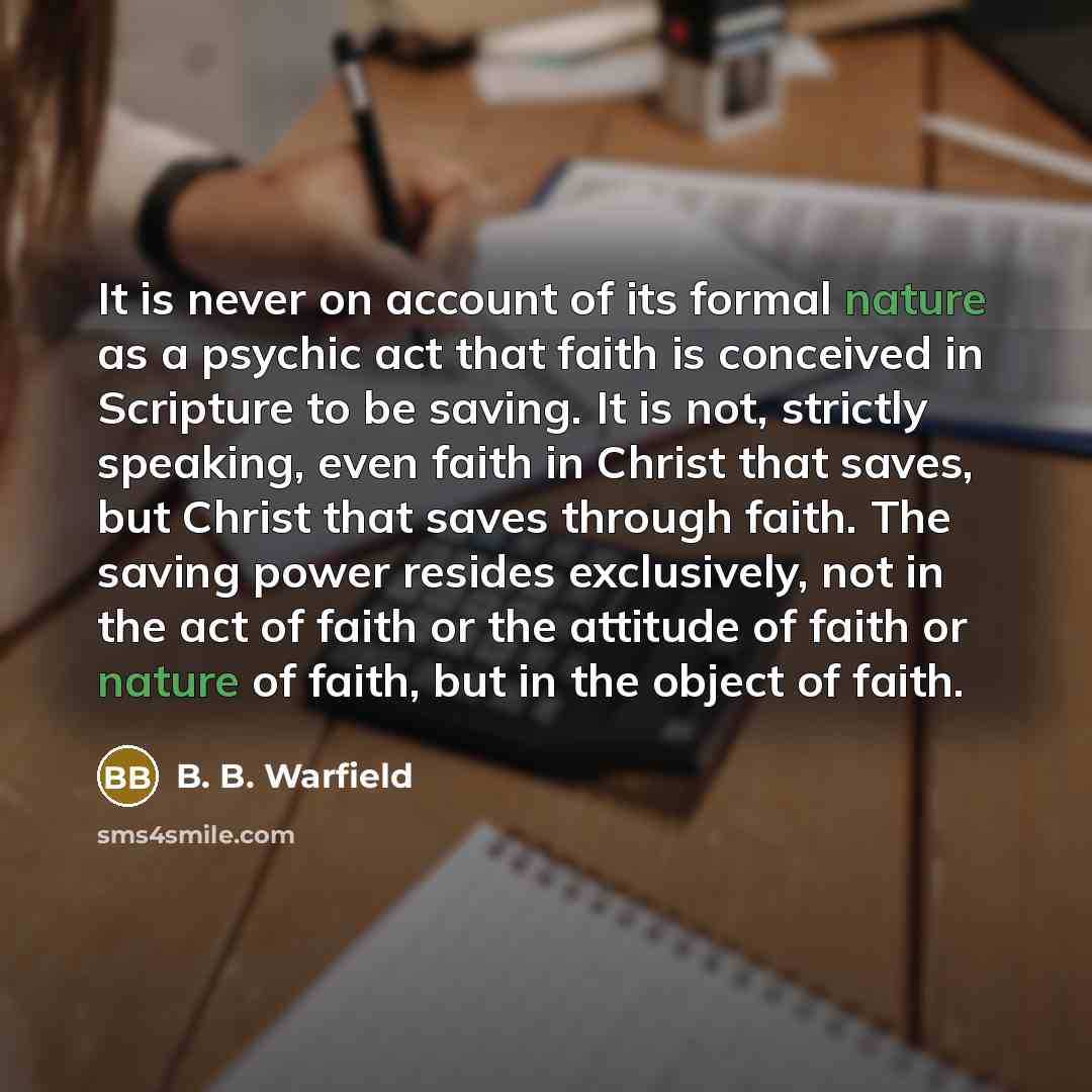 “It is never on account of its formal nature as…” quote by B. B. Warfield