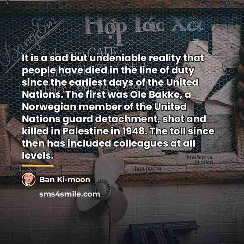 “It is a sad but undeniable reality that people have…” quote by Ban Ki-moon