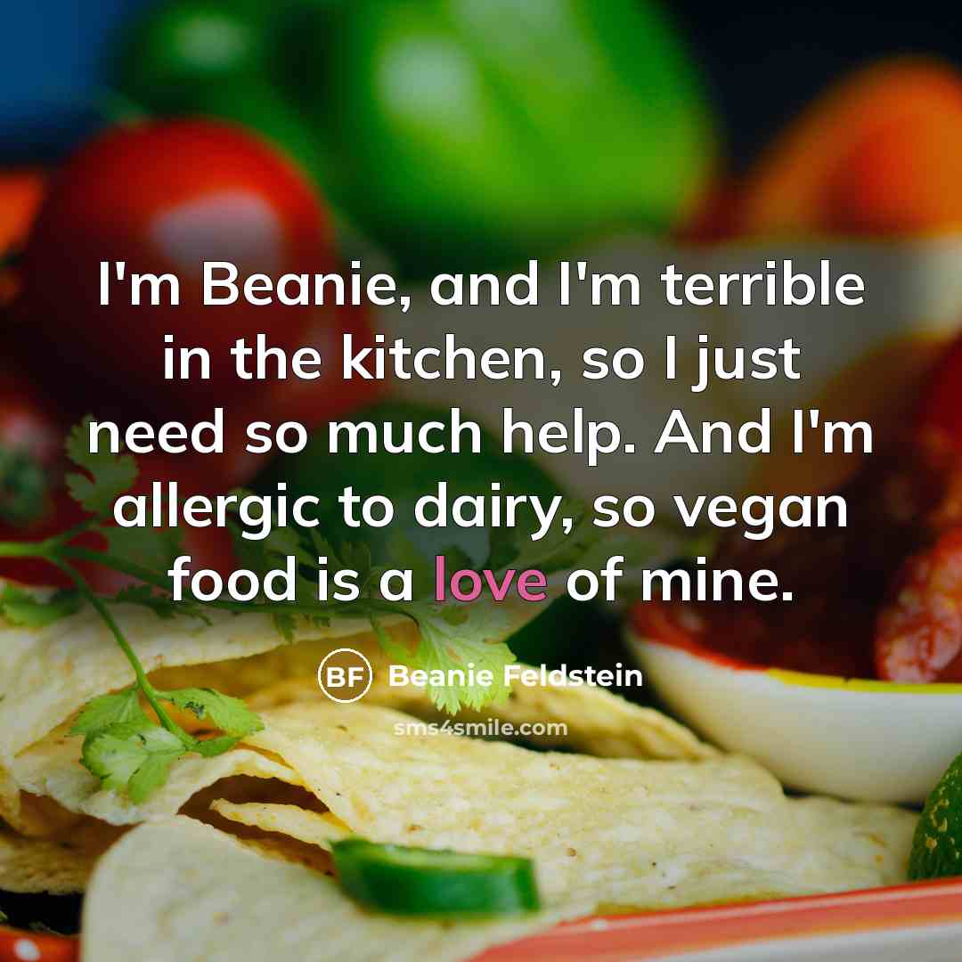 “I'm Beanie, and I'm terrible in the kitchen, so I…” quote by Beanie Feldstein