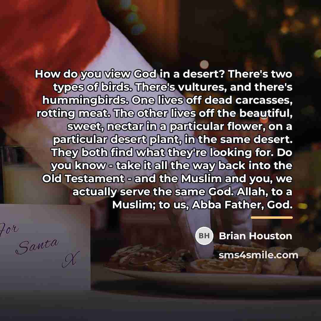 “How do you view God in a desert? There's two…” quote by Brian Houston