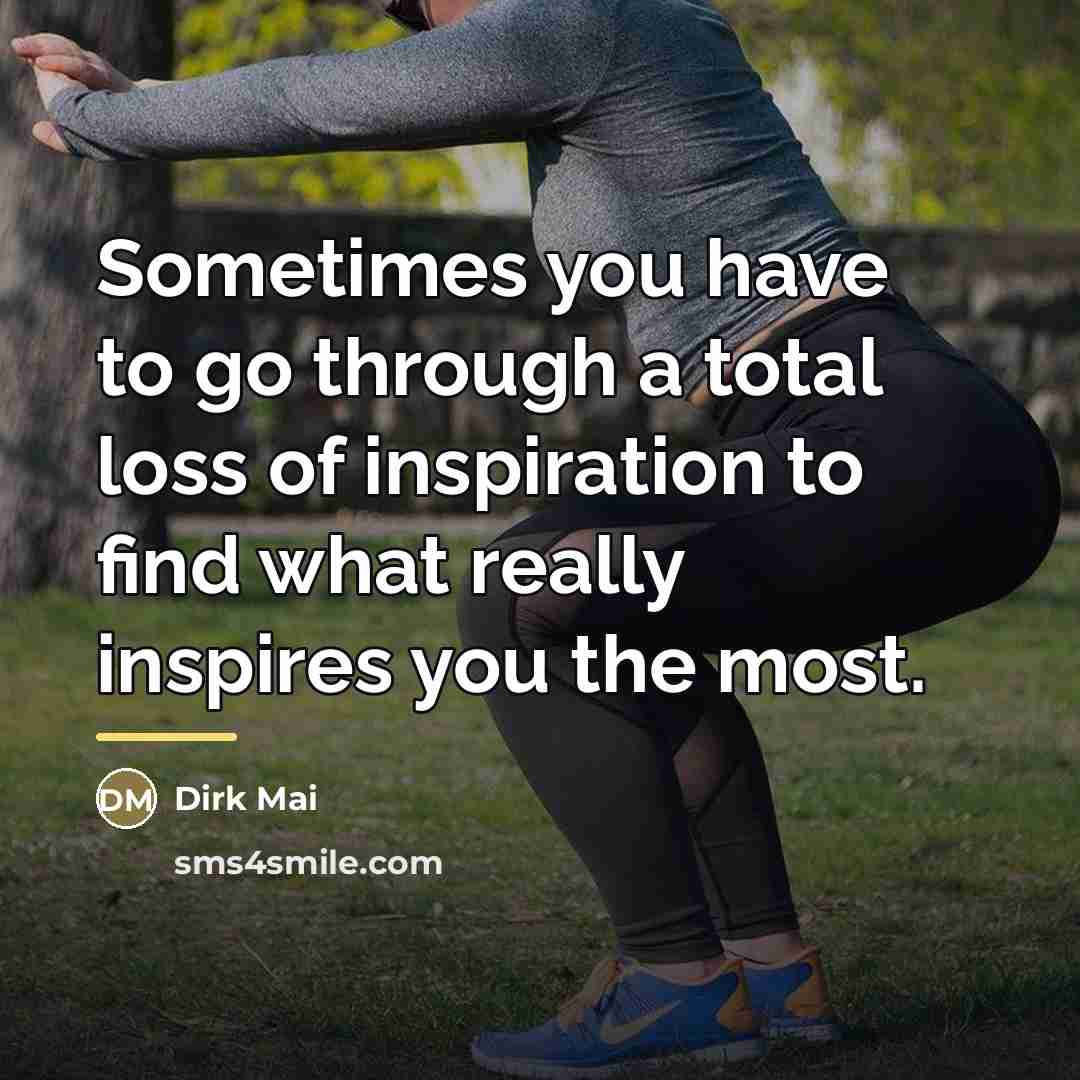 “Sometimes you have to go through a total loss of…” quote by Dirk Mai