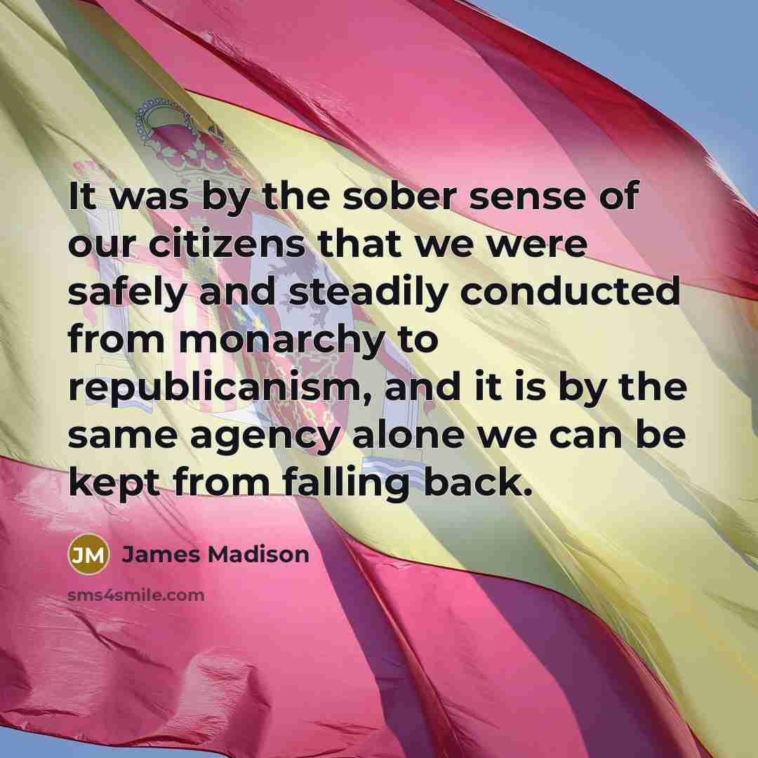“It was by the sober sense of our citizens that…” quote by James Madison