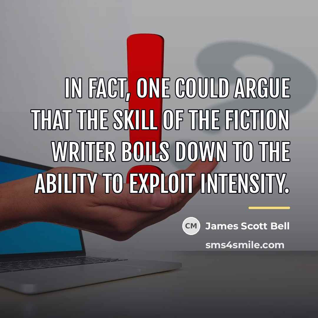 “In fact, one could argue that the skill of the…” quote by James Scott Bell