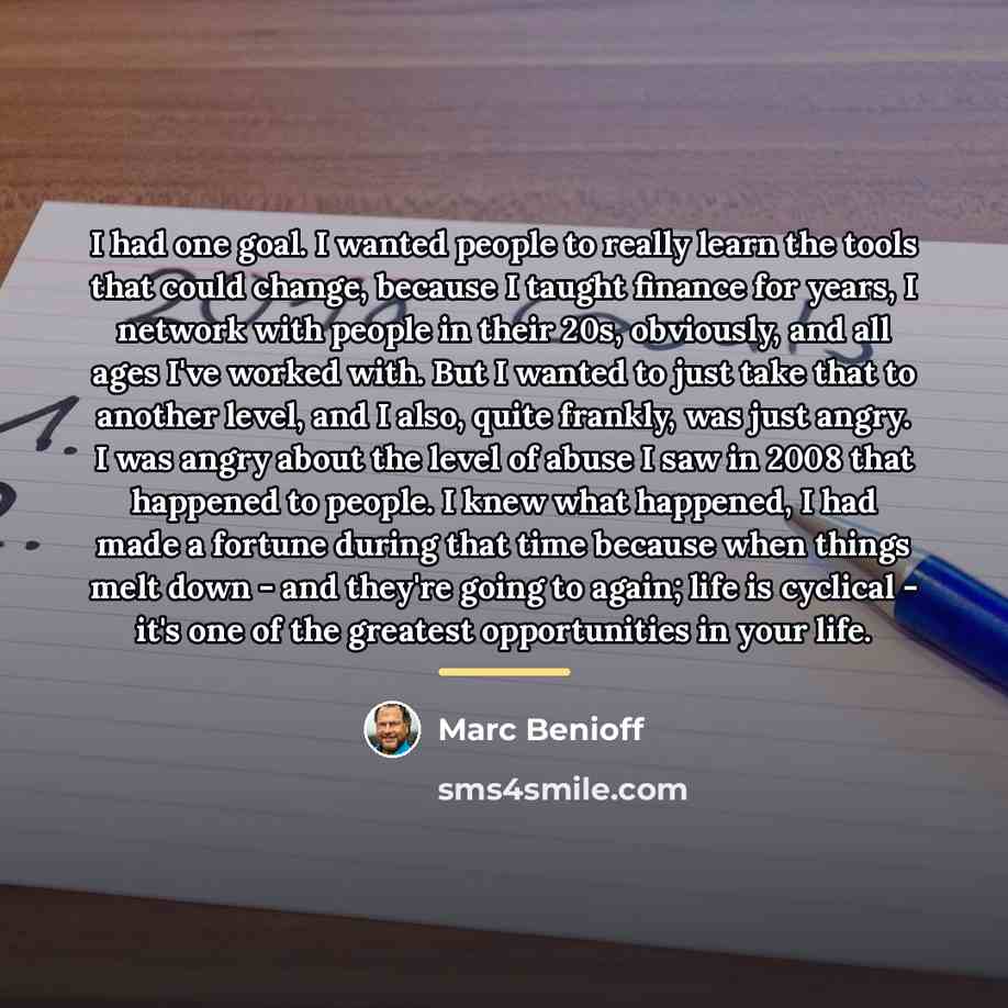 “I had one goal. I wanted people to really learn…” quote by Marc Benioff