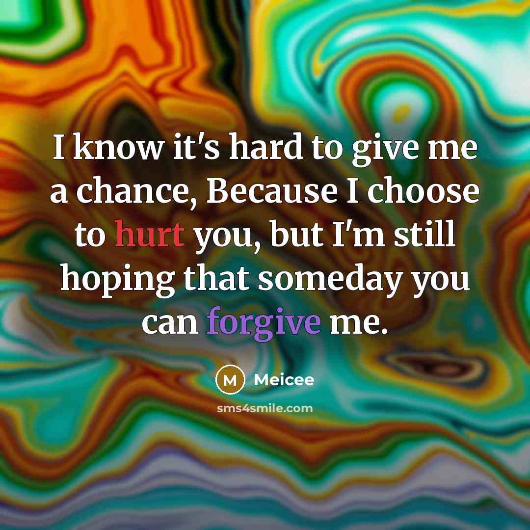 “I know it's hard to give me a chance, Because…” quote by Meicee
