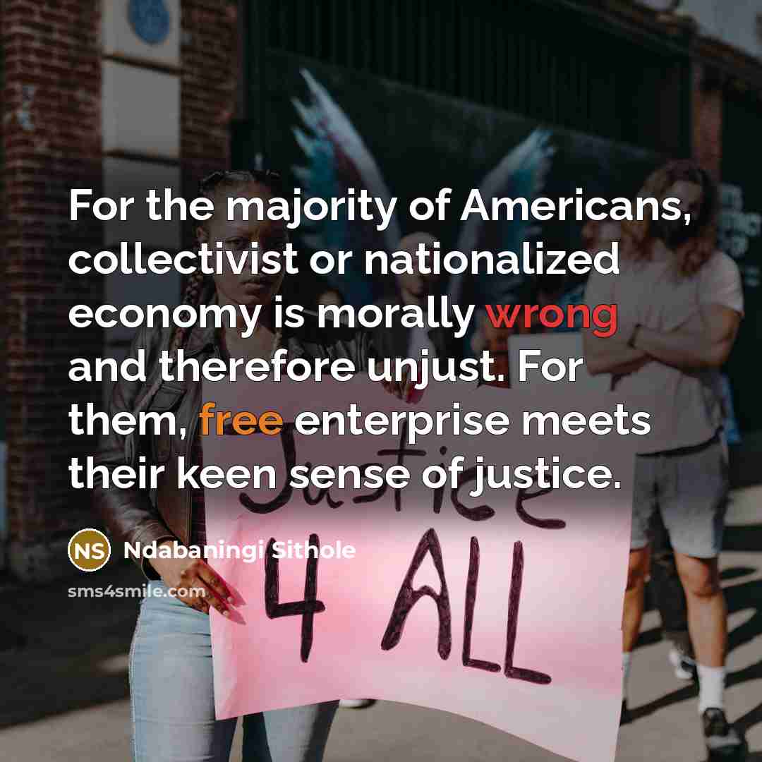 “For the majority of Americans, collectivist or nationalized economy is…” quote by Ndabaningi Sithole