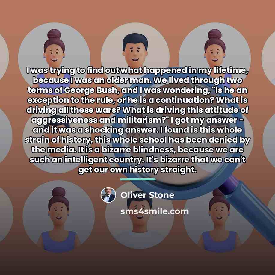 “I was trying to find out what happened in my…” quote by Oliver Stone