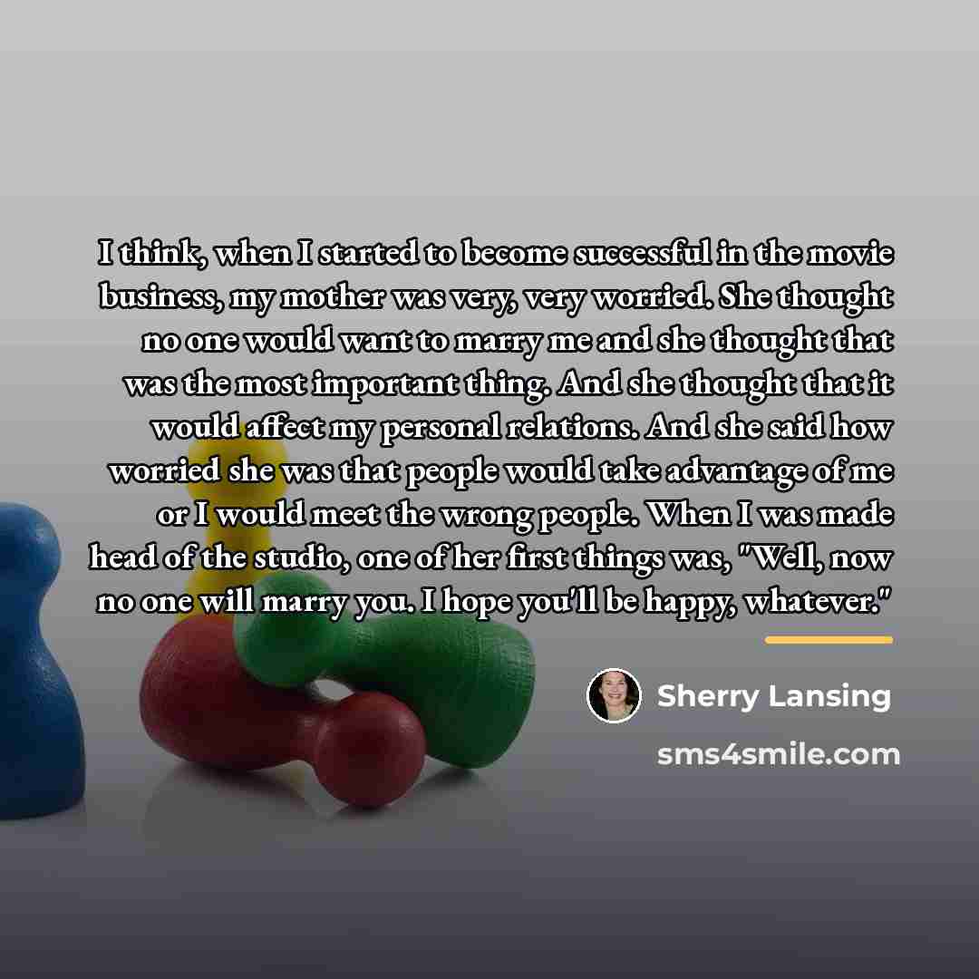 “I think, when I started to become successful in the…” quote by Sherry Lansing
