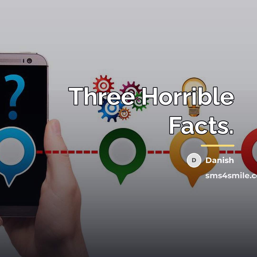 “Three Horrible Facts.…” quote by Danish