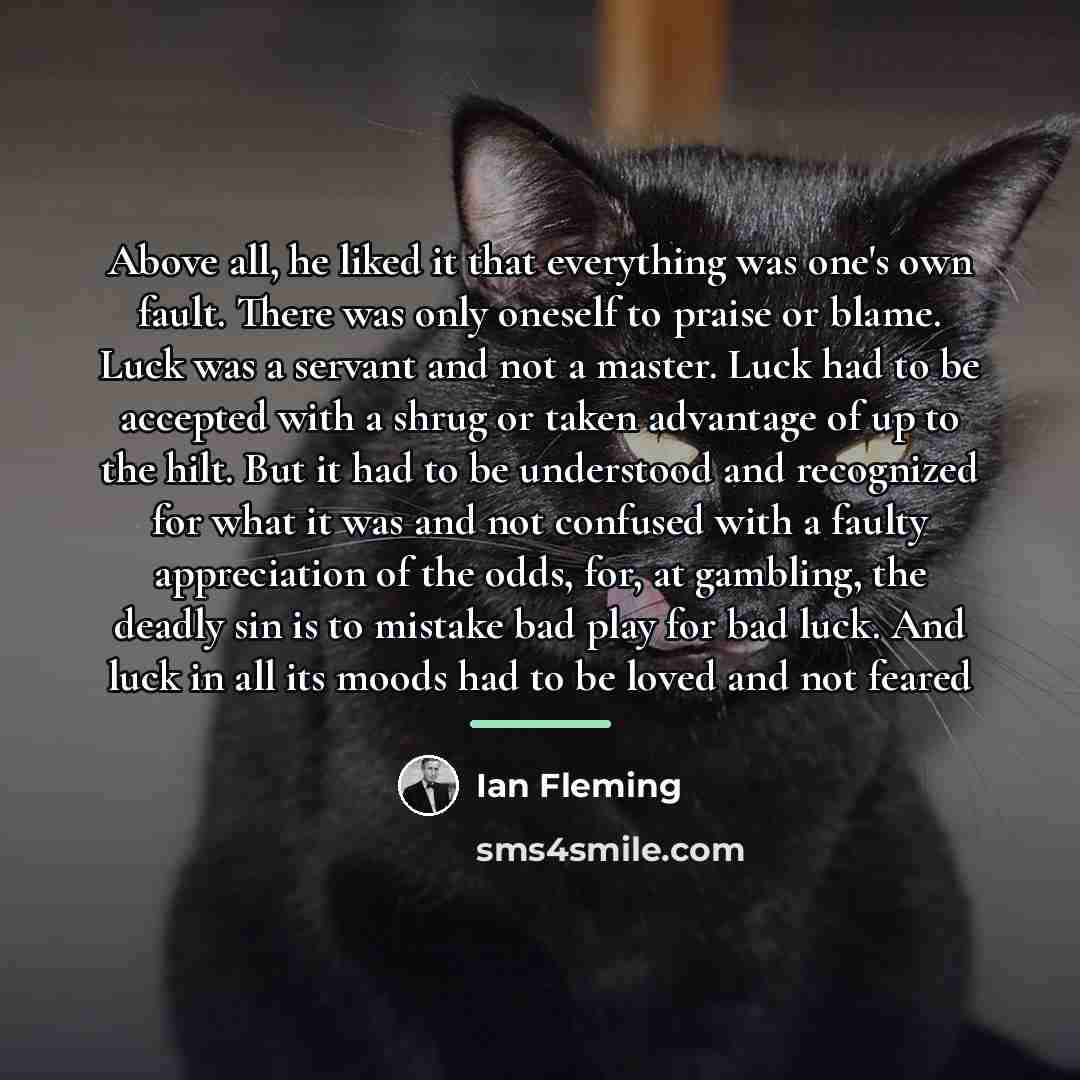 “Above all, he liked it that everything was one's own…” quote by Ian Fleming