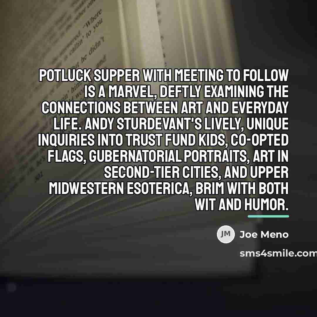“Potluck Supper with Meeting to Follow is a marvel, deftly…” quote by Joe Meno