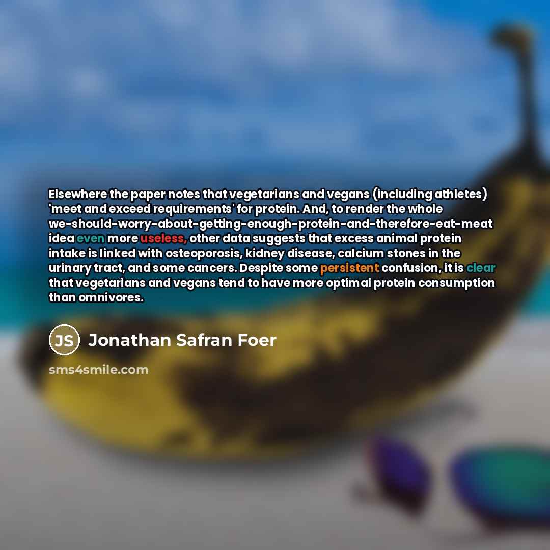 “Elsewhere the paper notes that vegetarians and vegans (including athletes)…” quote by Jonathan Safran Foer