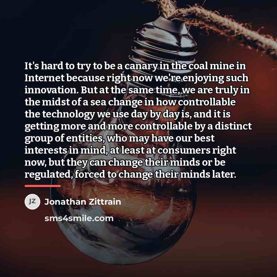 “It's hard to try to be a canary in the…” quote by Jonathan Zittrain