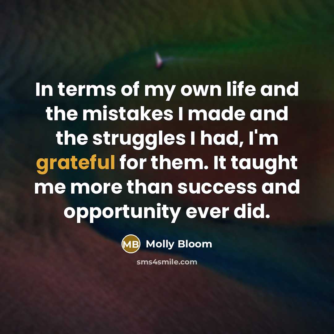 “In terms of my own life and the mistakes I…” quote by Molly Bloom