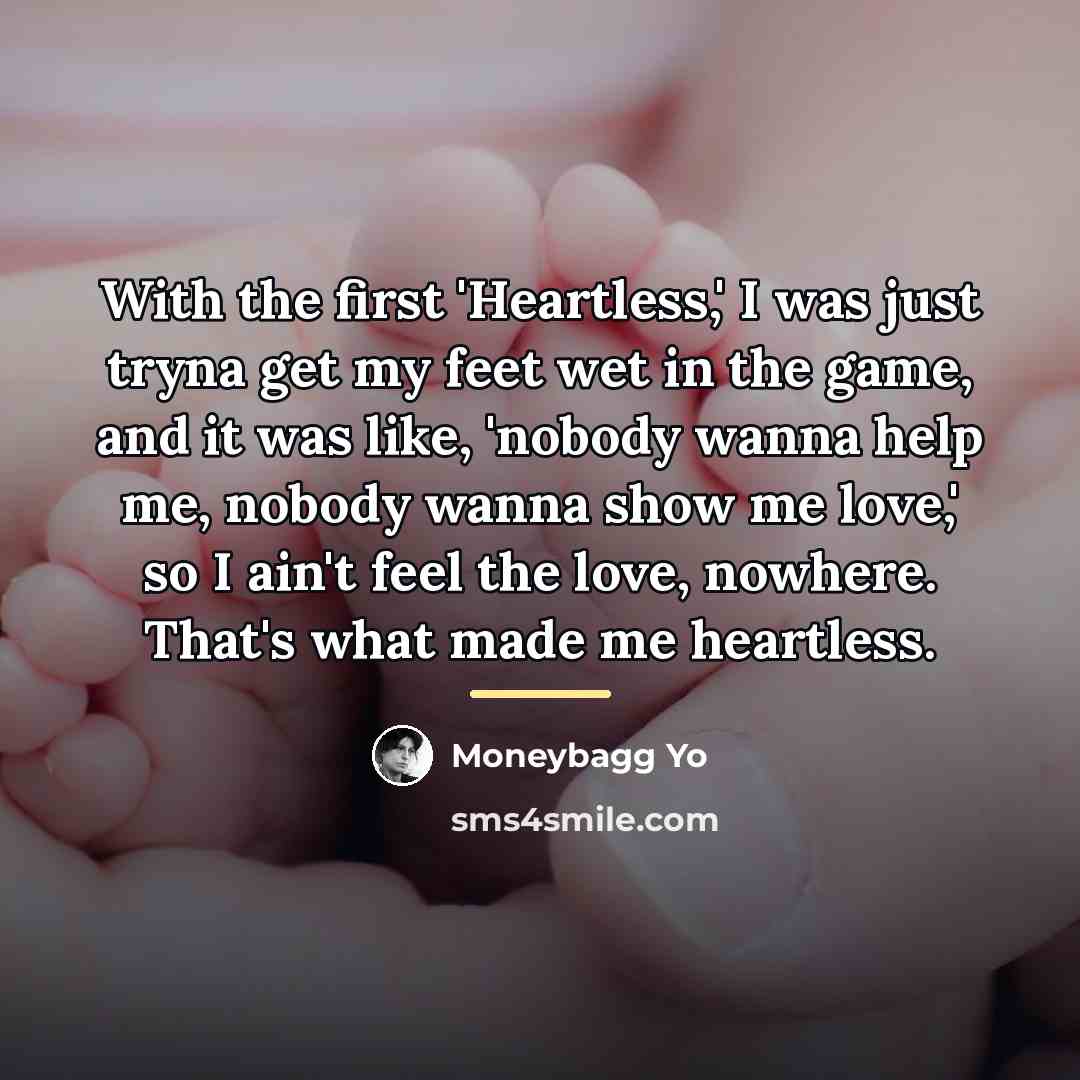 “With the first 'Heartless,' I was just tryna get my…” quote by Moneybagg Yo
