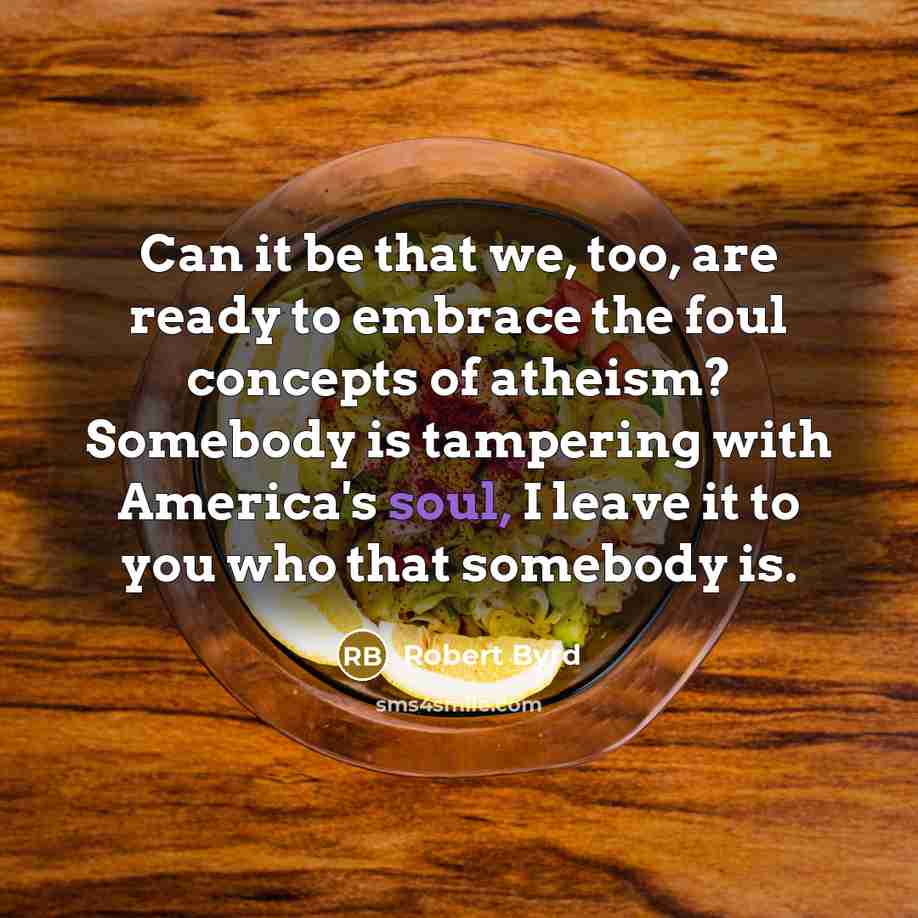 “Can it be that we, too, are ready to embrace…” quote by Robert Byrd