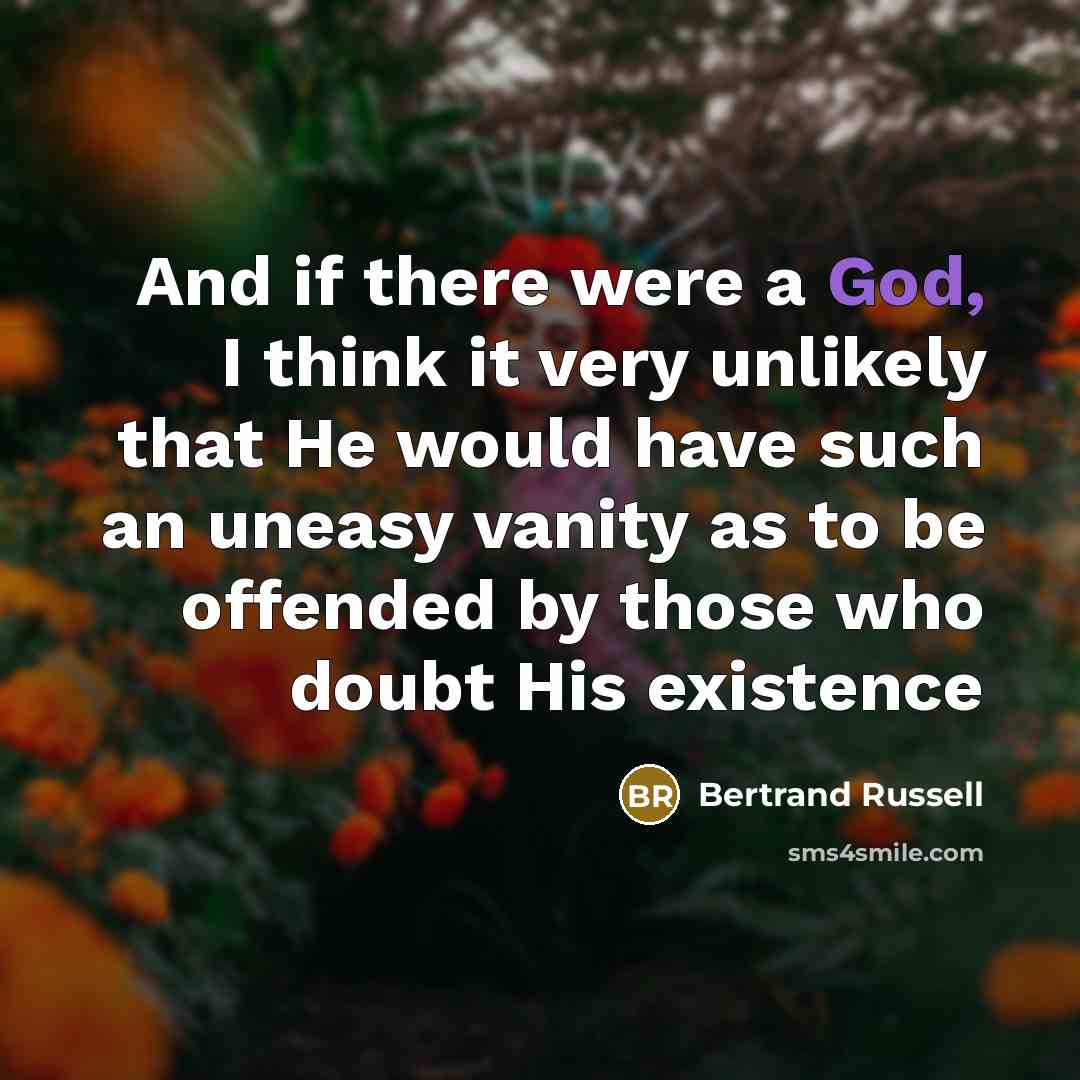 “And if there were a God, I think it very…” quote by Bertrand Russell