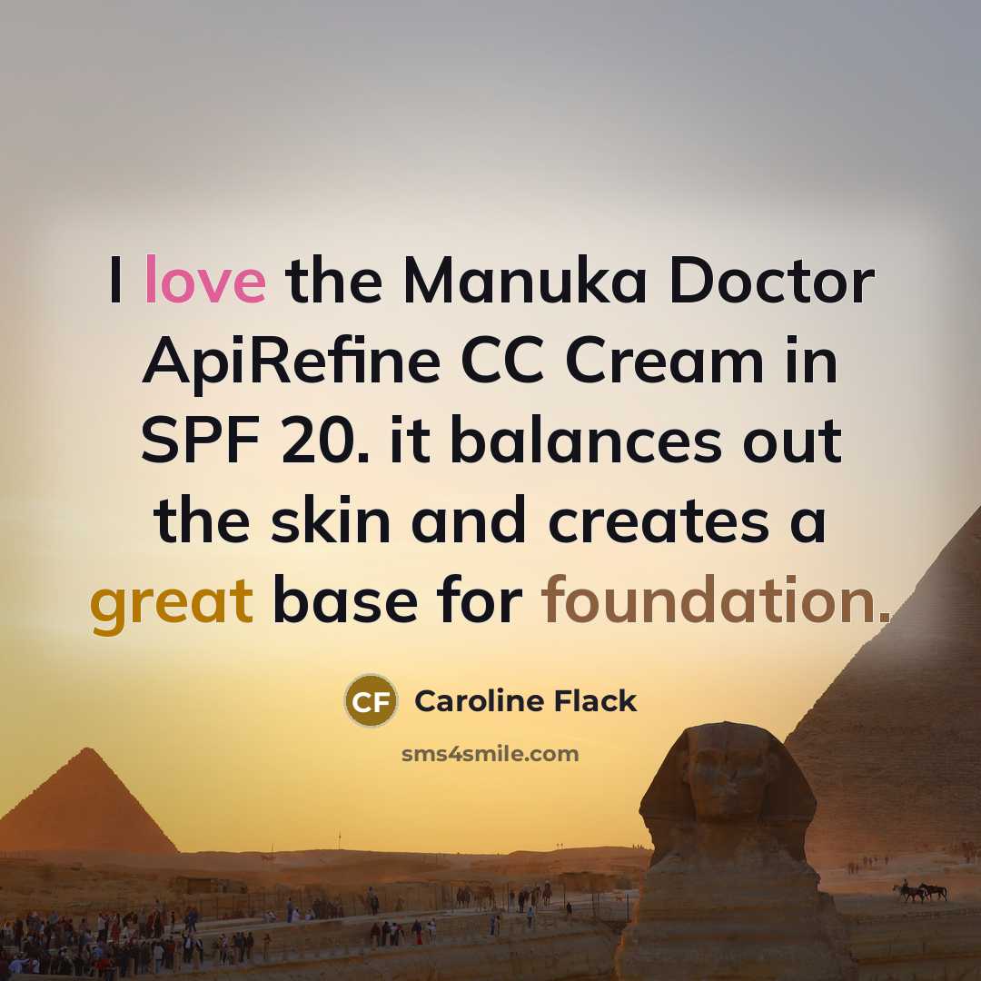 “I love the Manuka Doctor ApiRefine CC Cream in SPF…” quote by Caroline Flack