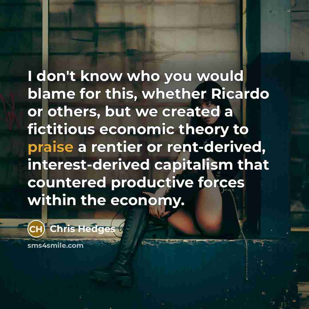 “I don't know who you would blame for this, whether…” quote by Chris Hedges