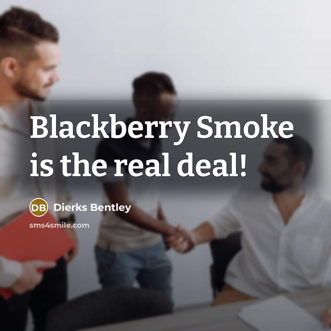 “Blackberry Smoke is the real deal!…” quote by Dierks Bentley