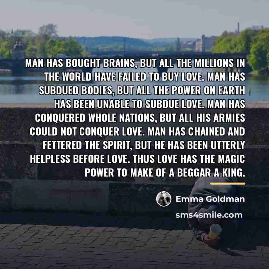 “Man has bought brains, but all the millions in the…” quote by Emma Goldman