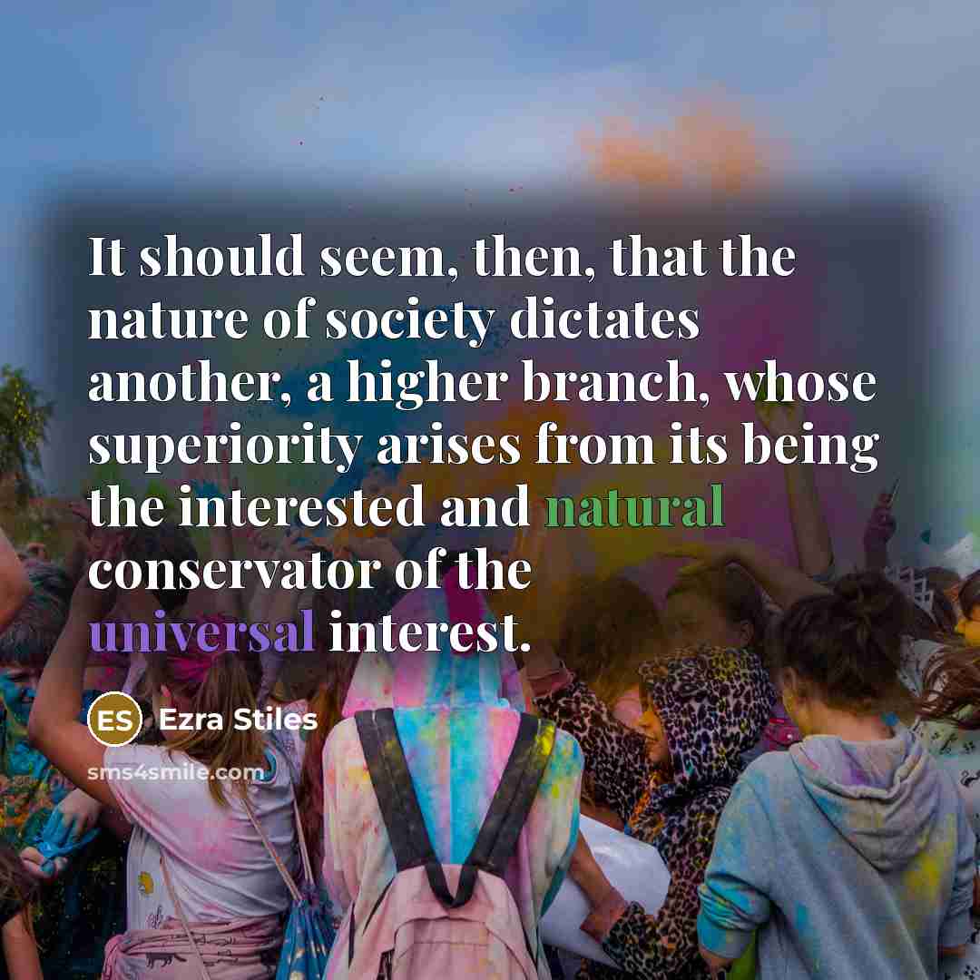 “It should seem, then, that the nature of society dictates…” quote by Ezra Stiles