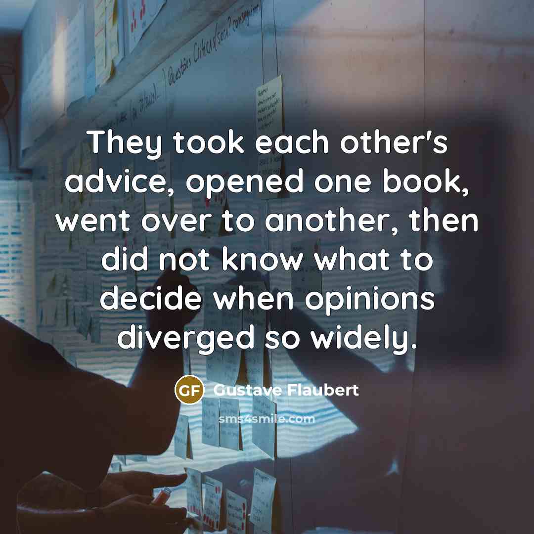 “They took each other's advice, opened one book, went over…” quote by Gustave Flaubert