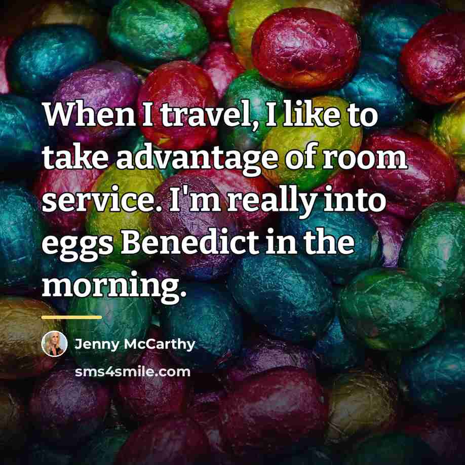 “When I travel, I like to take advantage of room…” quote by Jenny McCarthy