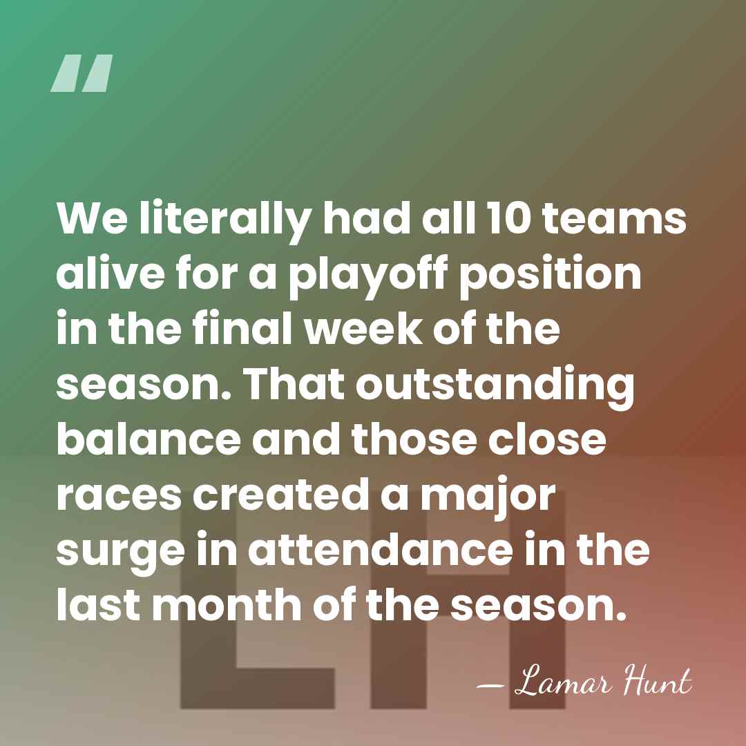 We literally had all 10 teams alive for a playoff position in&hellip; - Lamar Hunt