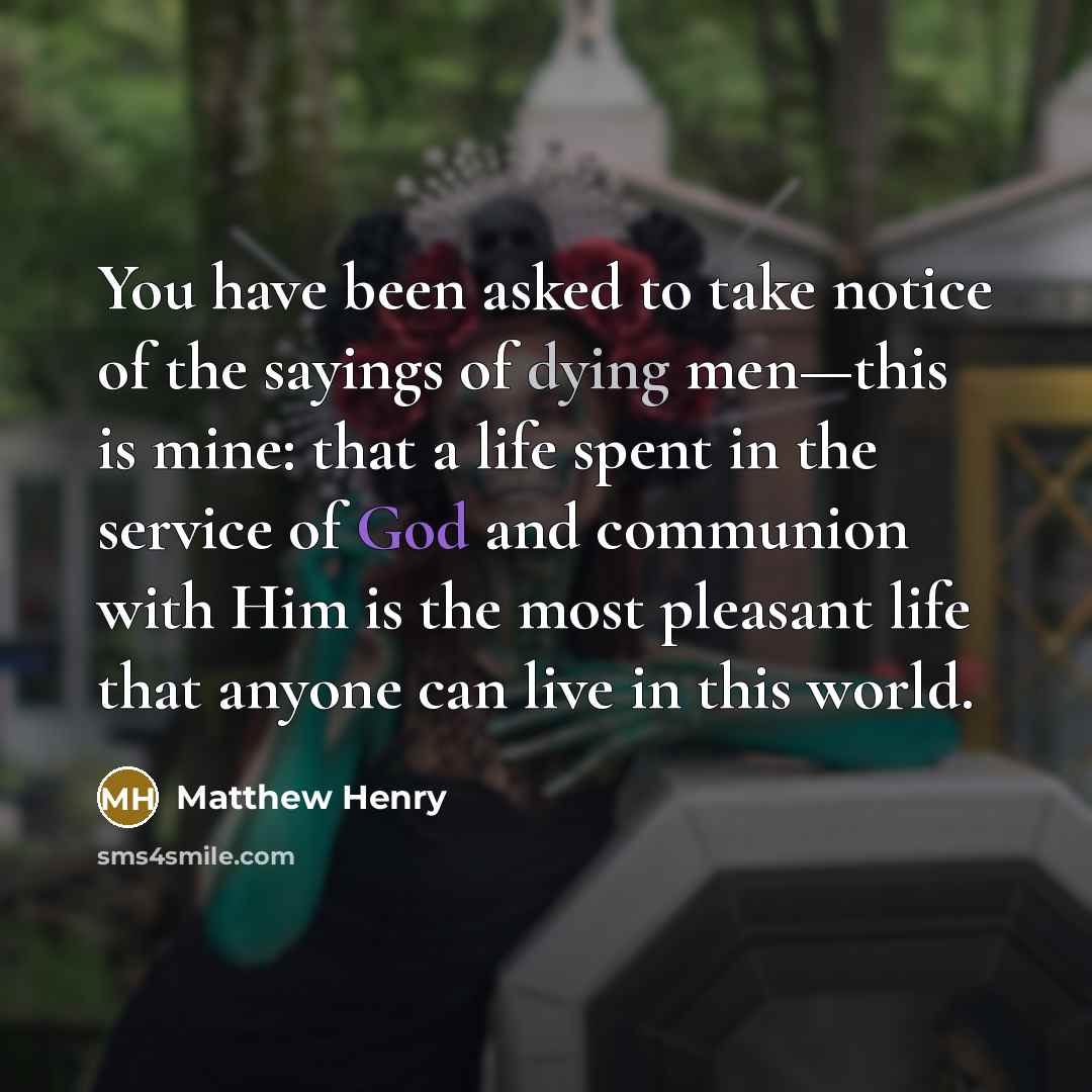 “You have been asked to take notice of the sayings…” quote by Matthew Henry