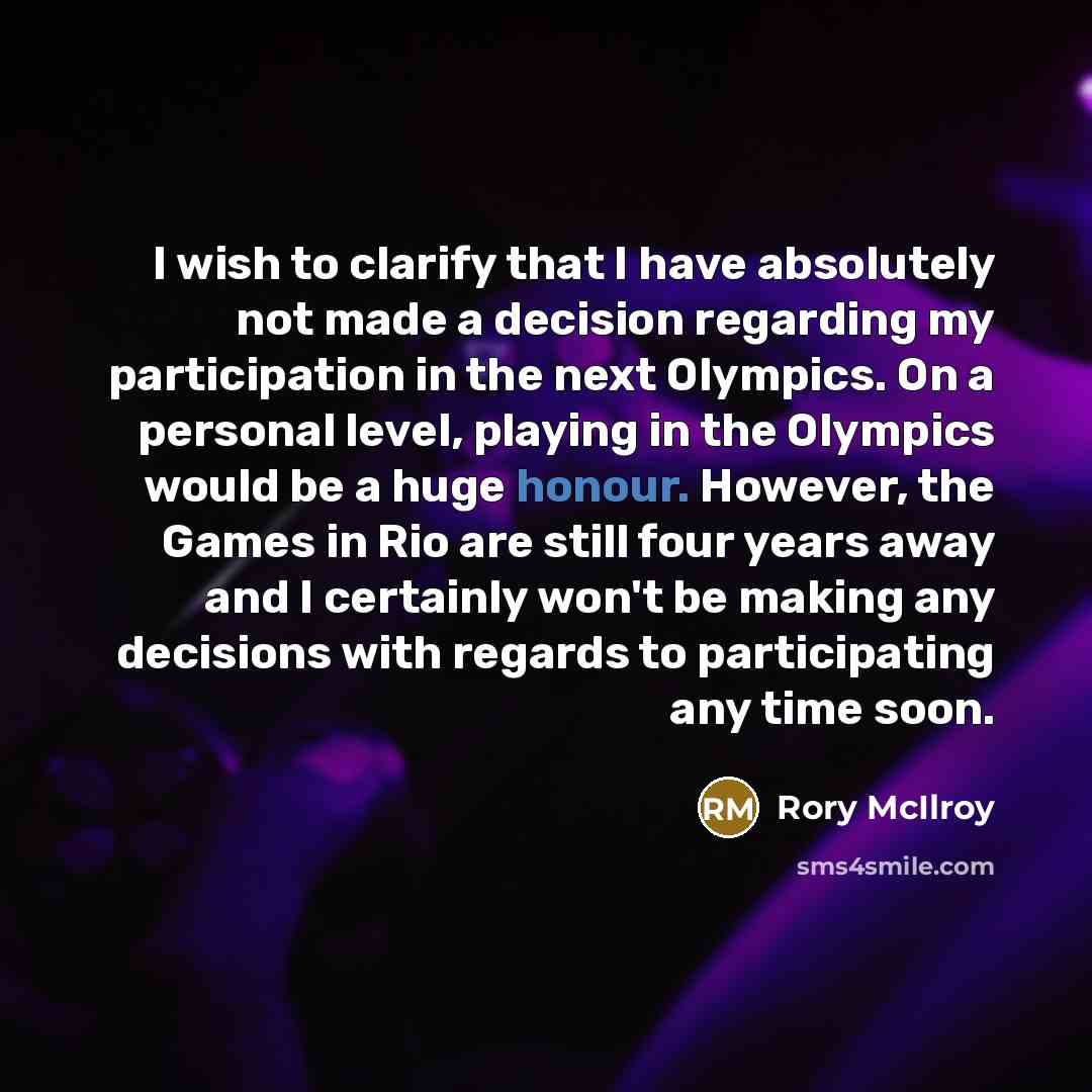 “I wish to clarify that I have absolutely not made…” quote by Rory McIlroy
