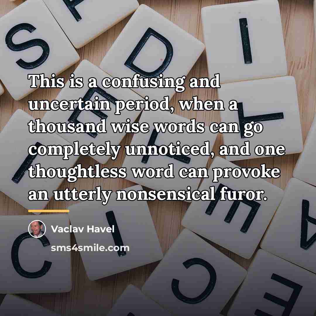 “This is a confusing and uncertain period, when a thousand…” quote by Vaclav Havel
