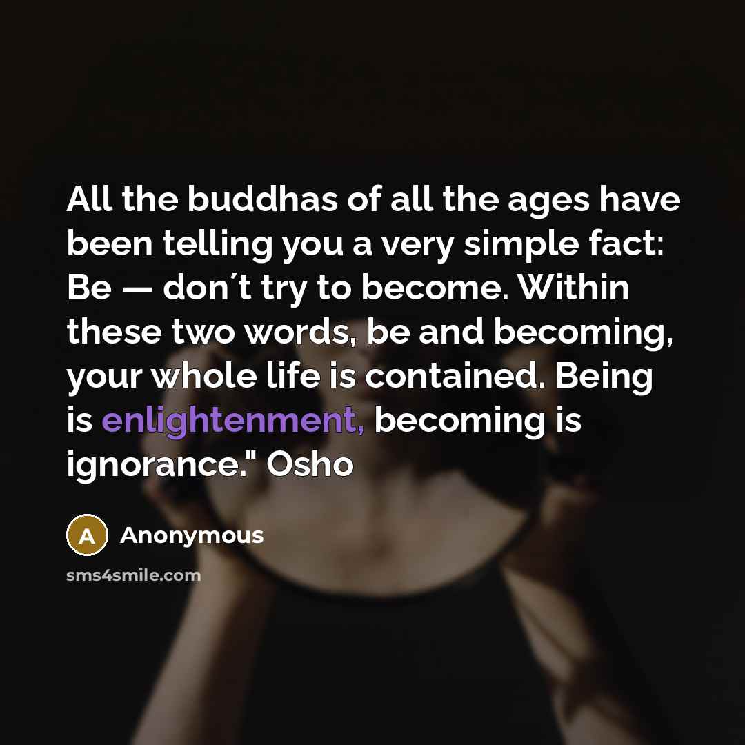 “All the buddhas of all the ages have been telling…” quote by Anonymous