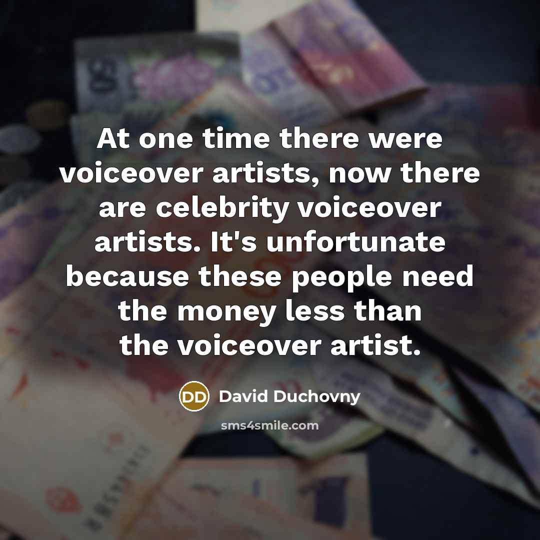 “At one time there were voiceover artists, now there are…” quote by David Duchovny